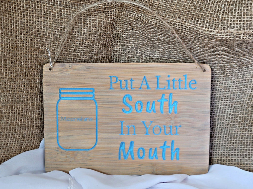 South in your mouth sign