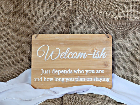 Welcomish sign